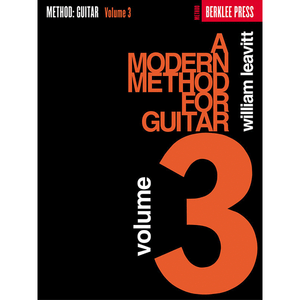 A Modern Method For Guitar Volume 3 by William Leavitt