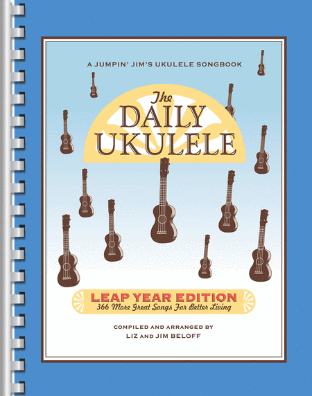 The Daily Ukulele - Leap Year Edition by Liz & Jim Beloff